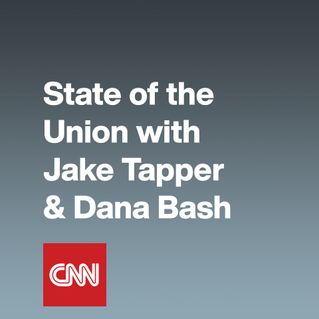 State of the Union with Jake Tapper & Dana Bash