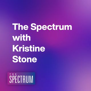 The Spectrum with Kristine Stone