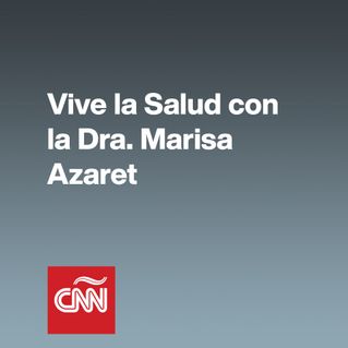 Vive La Salud con la Dra. Marisa Azaret