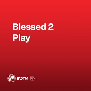 Blessed 2 Play