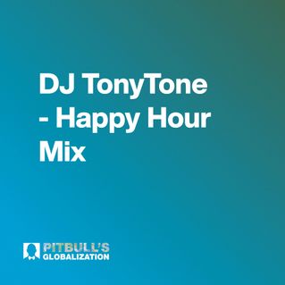 DJ TonyTone - Happy Hour Mix