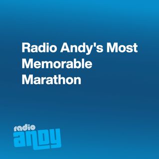 Radio Andy's Most Memorable Marathon