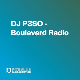 DJ P3SO - Boulevard Radio