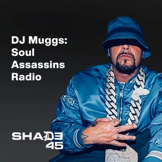 DJ Muggs: Soul Assassins Radio
