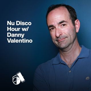 Nu Disco Hour w/ Danny Valentino