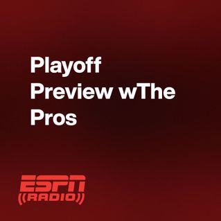 Playoff Preview w/The Pros