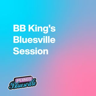 BB King's Bluesville Session