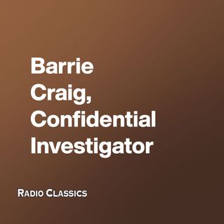 Barrie Craig, Confidential Investigator