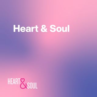 Heart & Soul