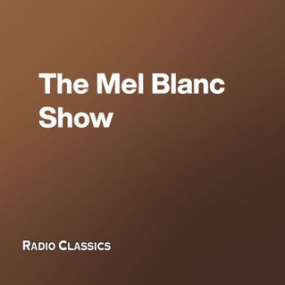 The Mel Blanc Show