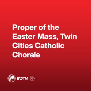 MISSA IN TEMPORA BELLI by Joseph Haydn: Proper Of The Mass For Easter Sunday, Twin Cities Catholic Chorale