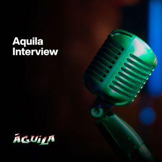 Águila Interview