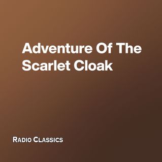 Adventure Of The Scarlet Cloak
