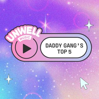 Daddy Gang Top 5 Countdown