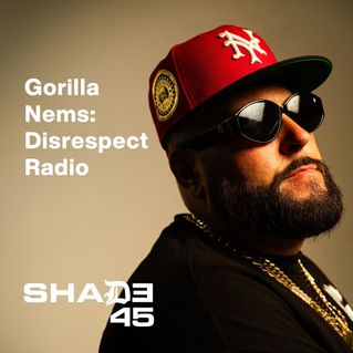 Gorilla Nems : Disrespect Radio