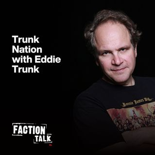 Trunk Nation with Eddie Trunk