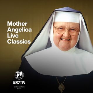 Mother Angelica Live Classics