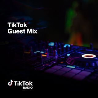 TikTok Guest Mix