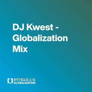 DJ Kwest - Globalization Mix