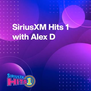 SiriusXM Hits 1 with Alex D