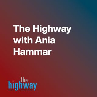 The Highway with Ania Hammar