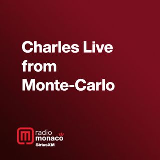 Charles Live from Monte-Carlo