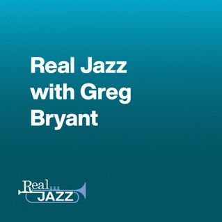 Real Jazz with Greg Bryant
