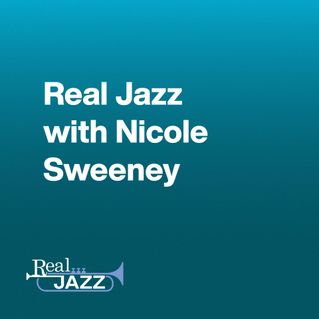 Real Jazz with Nicole Sweeney
