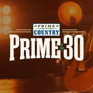 Prime Country’s Prime 30