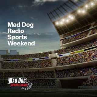 Mad Dog Radio Sports Weekend