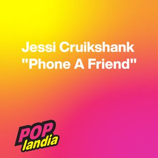 Jessi Cruikshank "Phone A Friend"