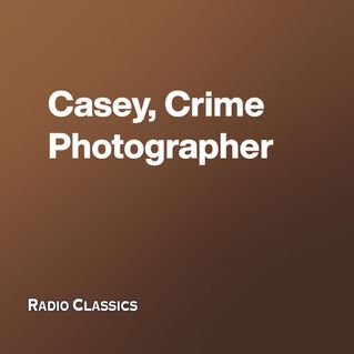 Casey, Crime Photographer