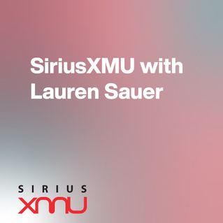 SiriusXMU with Lauren Sauer