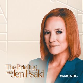 The Briefing with Jen Psaki