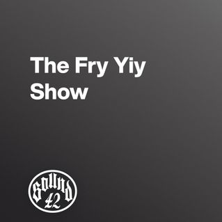 The Fry Yiy Show 