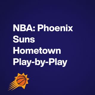 NBA: Phoenix Suns Hometown Play-by-Play