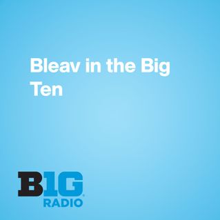 Bleav in the Big Ten