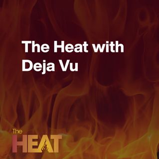 The Heat with Deja Vu