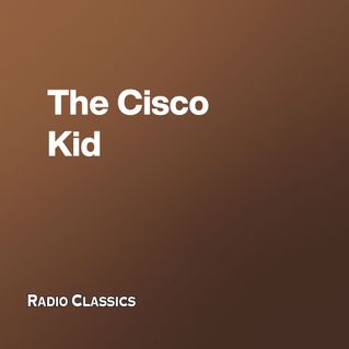 The Cisco Kid