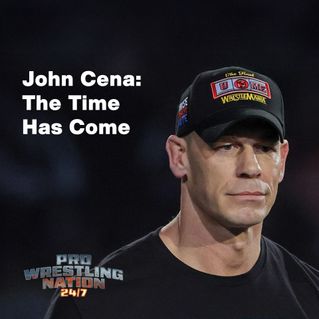John Cena 'The Time Has Come'