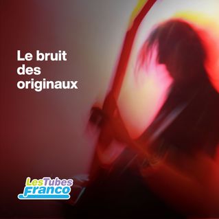 Le bruit des originaux