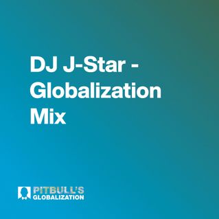 DJ J-Star - Globalization Mix