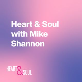 Heart & Soul with Mike Shannon