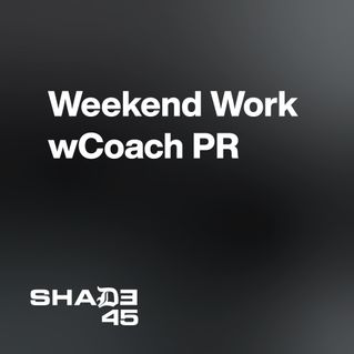 Weekend Work w/Coach PR