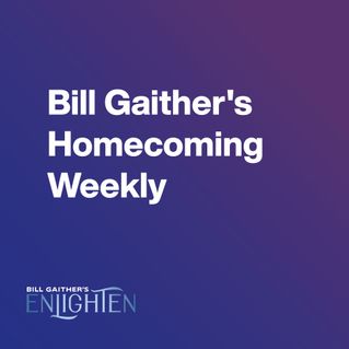 Bill Gaither's Homecoming Weekly