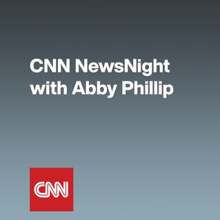 CNN NewsNight with Abby Phillip