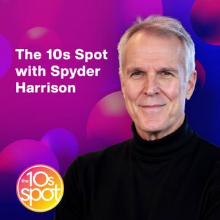 The 10s Spot with Spyder Harrison
