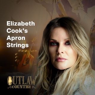 Elizabeth Cook's Apron Strings