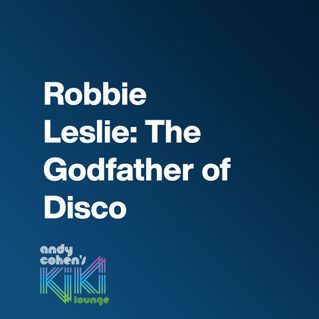 Robbie Leslie: The Godfather of Disco