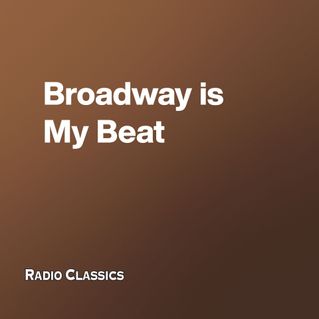 Broadway is My Beat